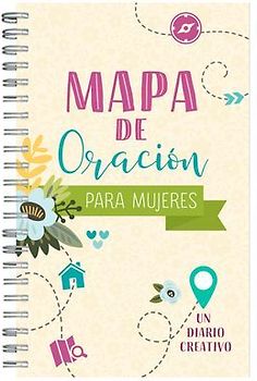 Mapa de Oración Para Mujeres: Un Diario Creativo