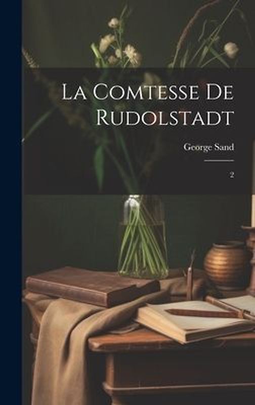 La comtesse de Rudolstadt: 2