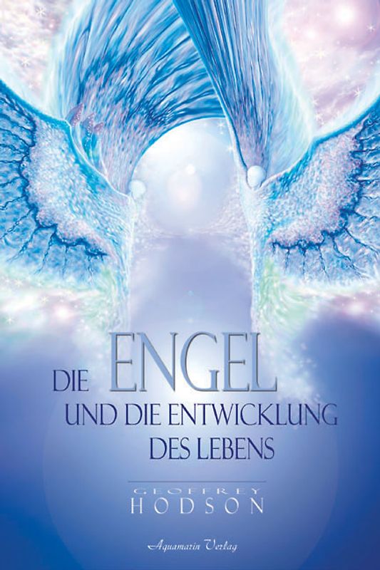 Die Engel und die Entwicklung des Lebens