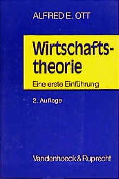 Wirtschaftstheorie. Eine erste Einführung