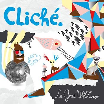 Le Grand Uff Zaque - Cliché