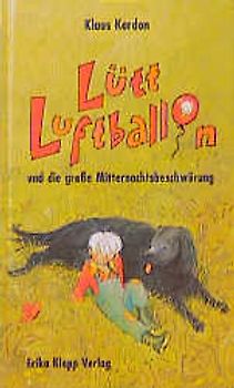 Lütt Luftballon und die grosse Mitternachtsbeschwörung
