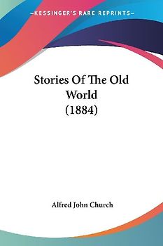Stories Of The Old World (1884)