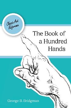The Book of a Hundred Hands (Dover Anatomy for Artists)
