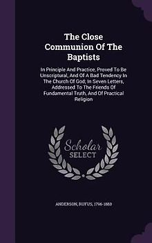 The Close Communion Of The Baptists