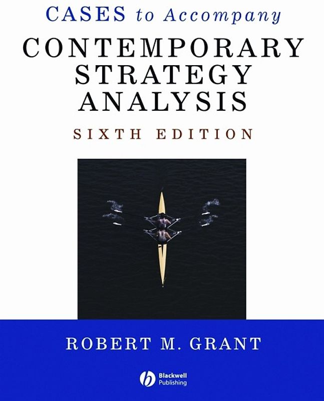 Cases to Accompany Contemporary Strategy Analysis