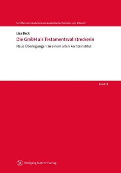 Die GmbH als Testamentsvollstreckerin