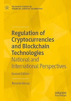 Regulation of Cryptocurrencies and Blockchain Technologies