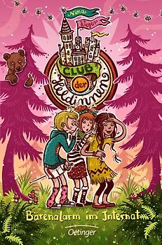 Club der Heldinnen 3. Bärenalarm im Internat