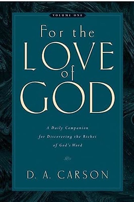 For the Love of God: Daily Companion for Discovering the Riches of God's Word (1)