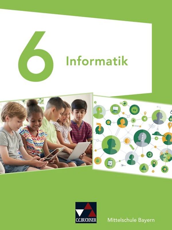 Informatik – Mittelschule Bayern / Informatik Mittelschule Bayern 6