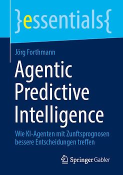 Agentic Predictive Intelligence