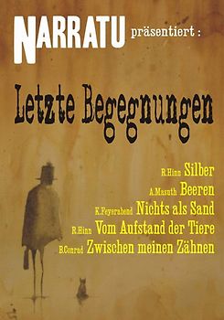 Narratu präsentiert: Letzte Begegnungen