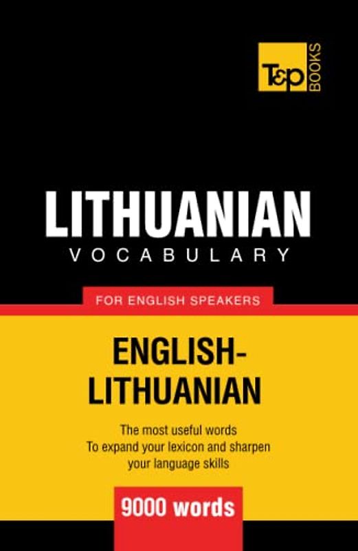 Lithuanian vocabulary for English speakers - 9000 words (American English Collection, Band 207)
