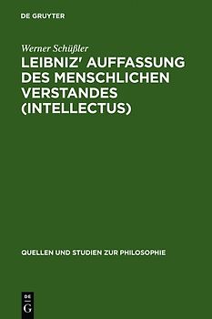 Leibniz' Auffassung des menschlichen Verstandes (intellectus)
