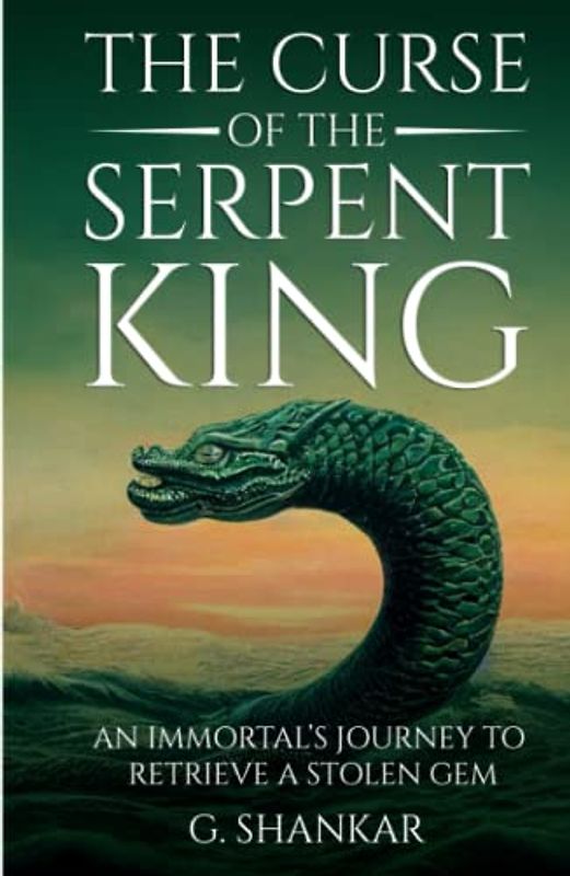 The Curse of the Serpent King: An Immortal's Journey to Retrieve a Stolen Gem