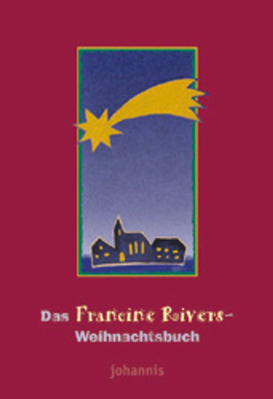 Das Francine Rivers-Weihnachtsbuch