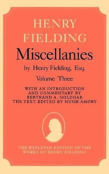 Henry Fielding Miscellanies Volume 3