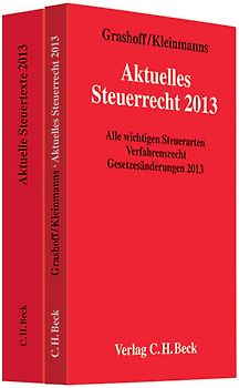 Grashoff, Aktuelles Steuerrecht 2013 und Aktuelle Steuertexte 2013