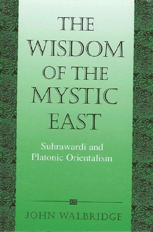 The Wisdom of the Mystic East