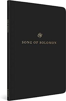 ESV Scripture Journal: Song of Solomon: Song of Solomon (Paperback)