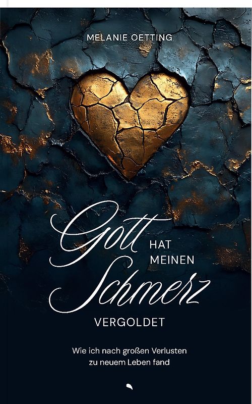 Gott hat meinen Schmerz vergoldet