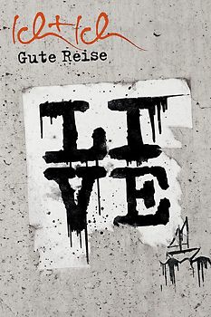 Ich + Ich - Gute Reise live