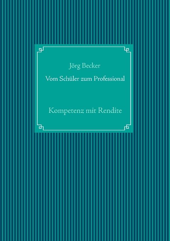Vom Schüler zum Professional