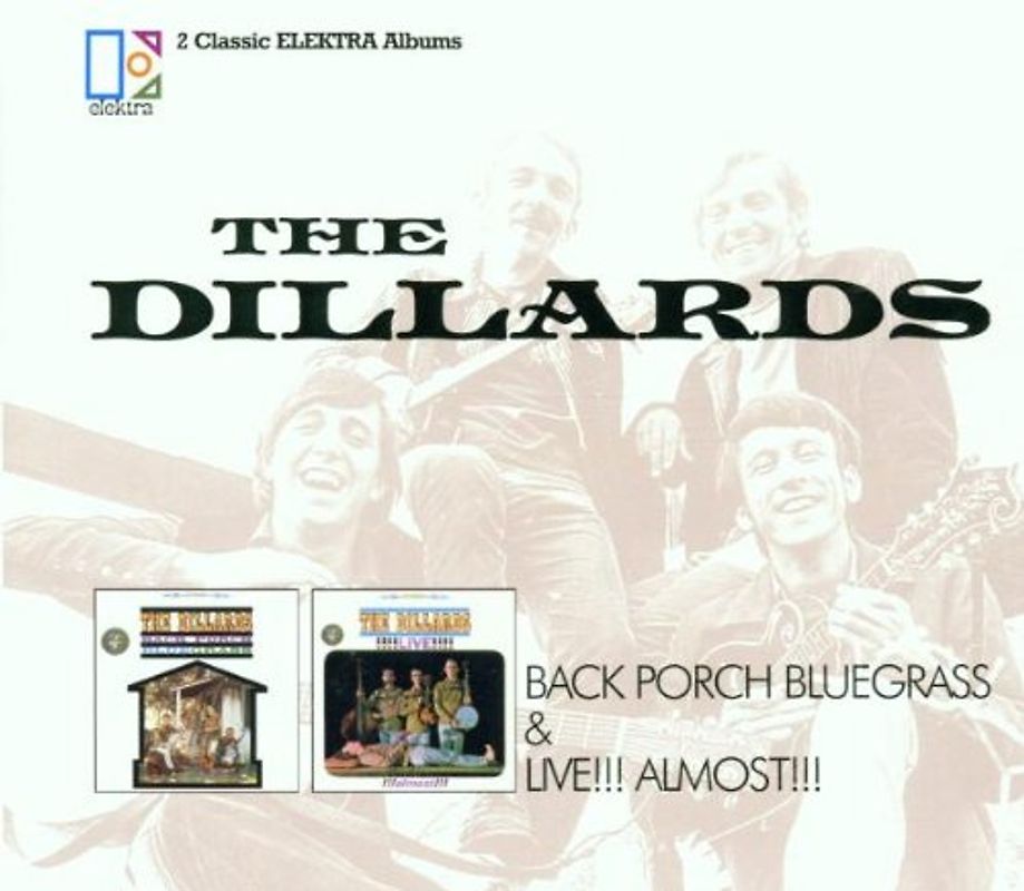 the Dillards - Back Porch Bluegrass+Live Almost