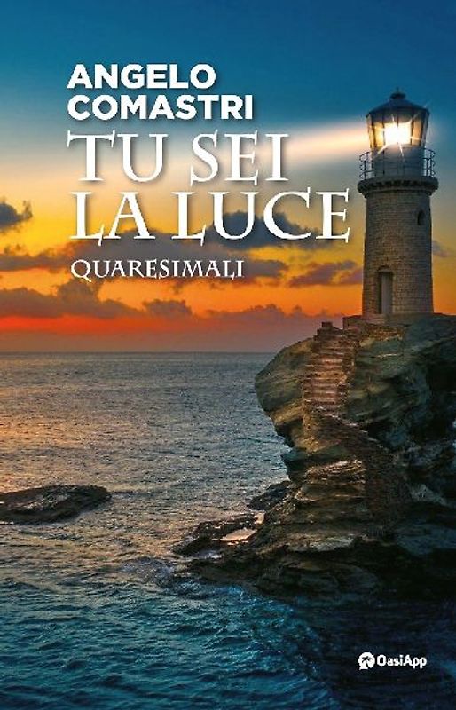 Tu sei la luce. Quaresimali