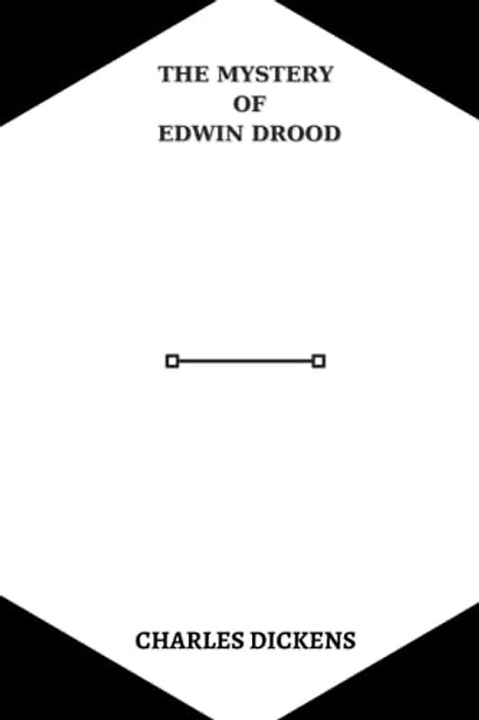 The Mystery of Edwin Drood by charles dickens