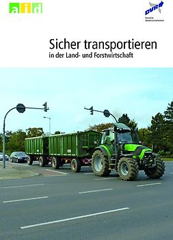 Sicher transportieren in der Land- und Forstwirtschaft