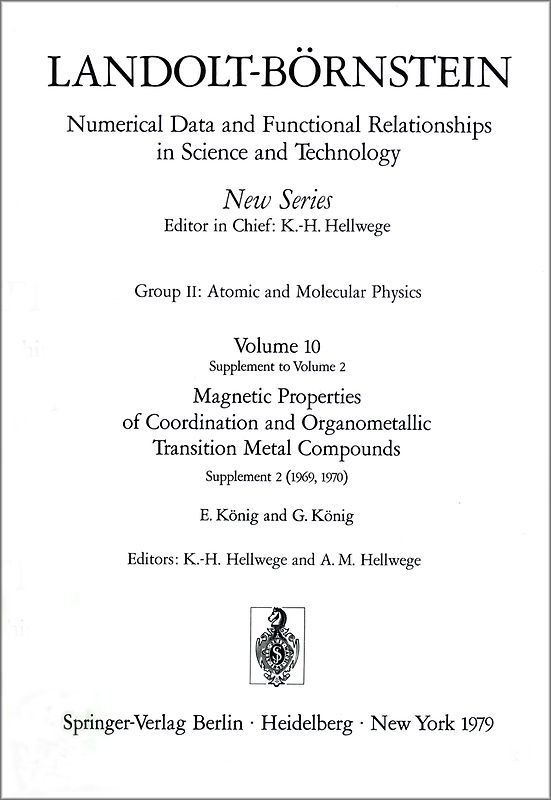 Magnetic Properties of Coordination and Organometallic Transition Metal Compounds / Magnetische Eigenschaften der Koordinations- und metallorganischen Verbindungen der Übergangselemente
