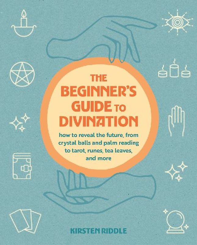 The Beginner's Guide to Divination
