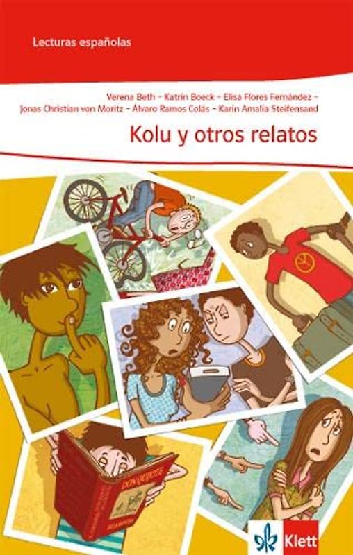 Kolu y otros relatos (A1/A2): Lektüre Klasse 7-9: A1/A2 (Lecturas españolas)