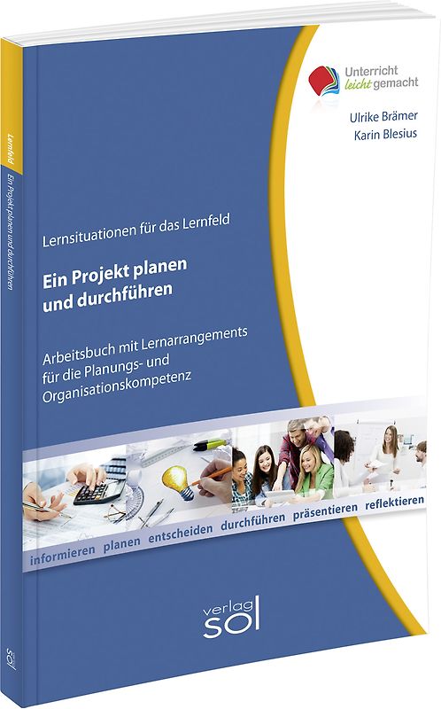 Lernfeld: Ein Projekt planen und durchführen inkl. E-Book