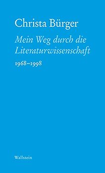Mein Weg durch die Literaturwissenschaft