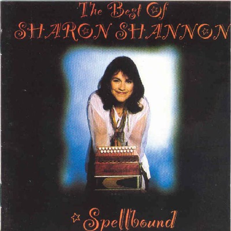 Sharon Shannon - Spellbound.Best of Sharon Shannon