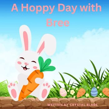 A Hoppy Day with Bree