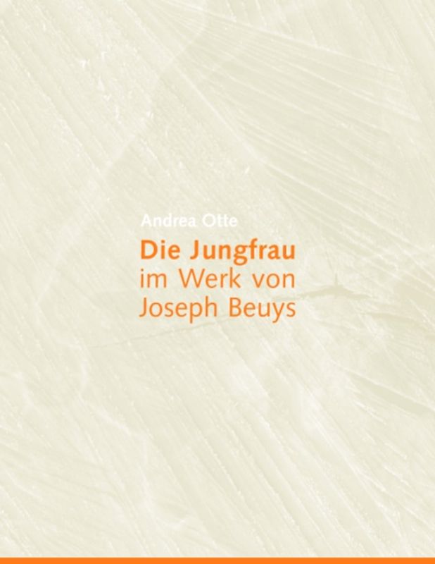 Die Jungfrau im Werk von Joseph Beuys