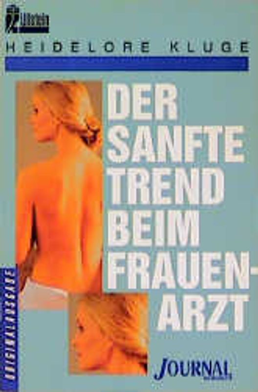 Der sanfte Trend beim Frauenarzt