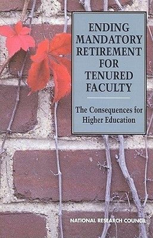 Ending Mandatory Retirement for Tenured Faculty