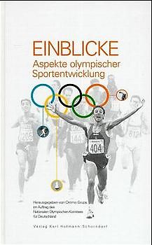 Einblicke - Aspekte olympischer Entwicklung