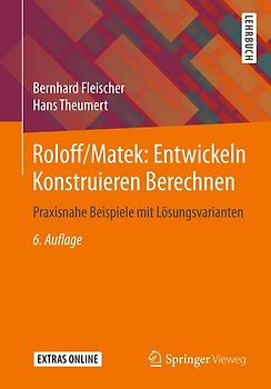 Roloff/Matek: Entwickeln Konstruieren Berechnen