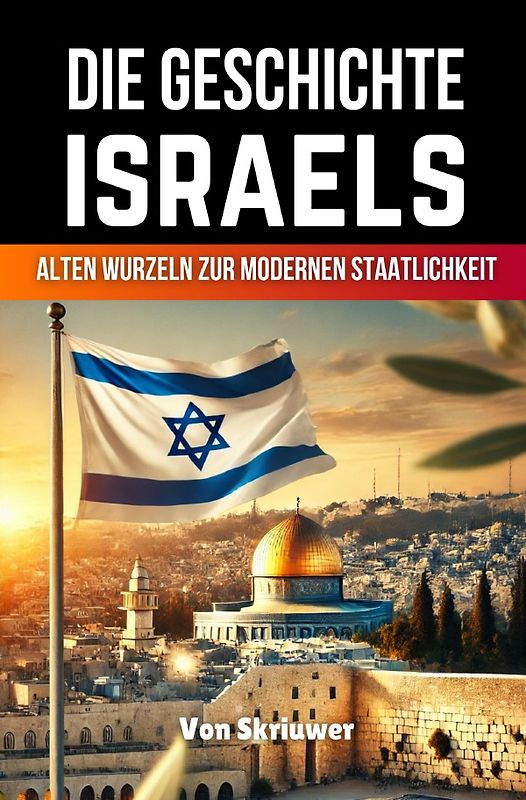 Die Geschichte Israels