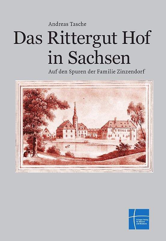 Das Rittergut Hof in Sachsen