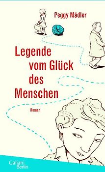 Legende vom Glück des Menschen