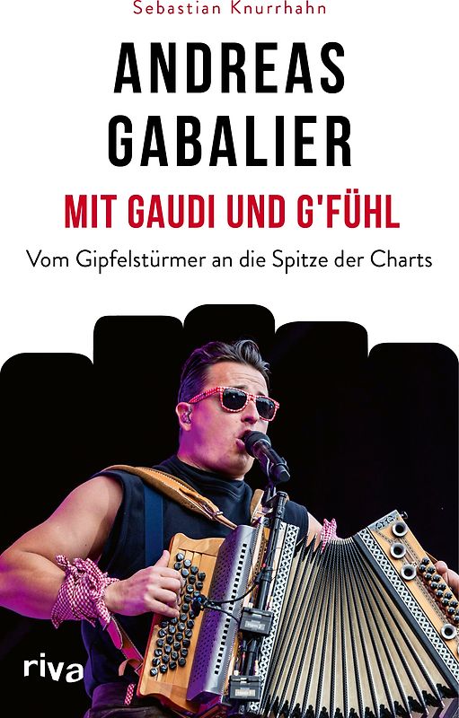 Andreas Gabalier – Mit Gaudi und G'fühl
