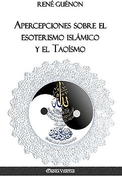 Apercepciones sobre el esoterismo islámico y el Taoísmo