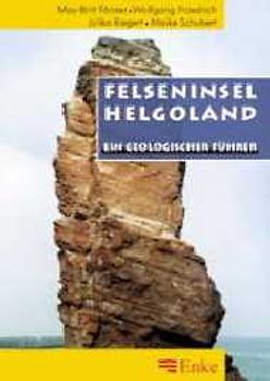 Felseninsel Helgoland. Ein geologischer Führer